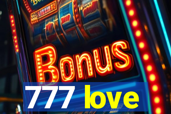 777 love