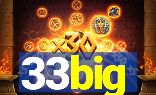 33big