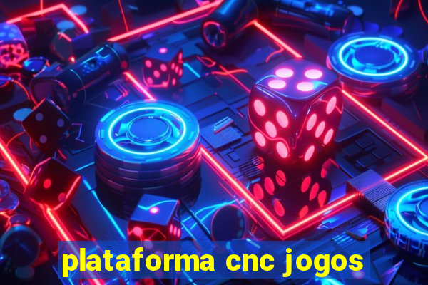 plataforma cnc jogos