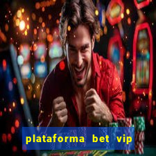 plataforma bet vip é confiável