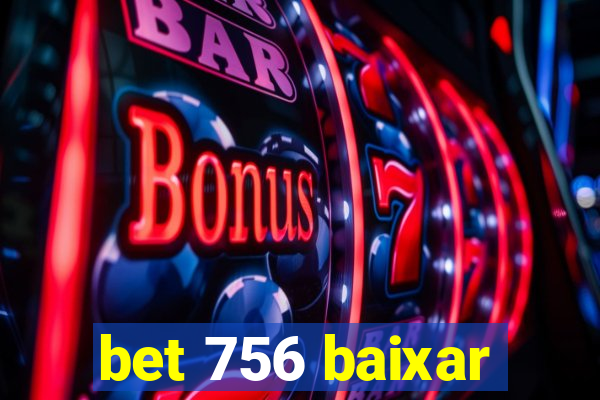 bet 756 baixar