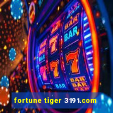 fortune tiger 3191.com