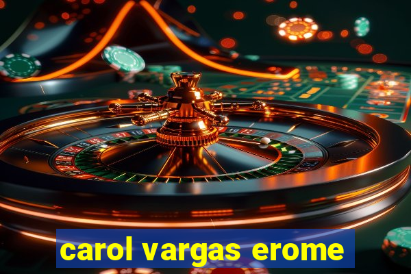 carol vargas erome