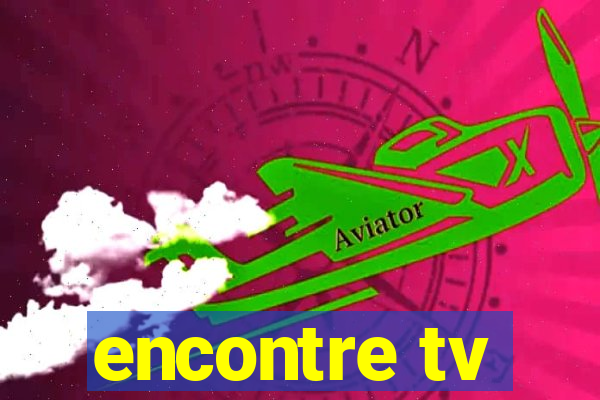 encontre tv