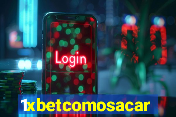 1xbetcomosacar