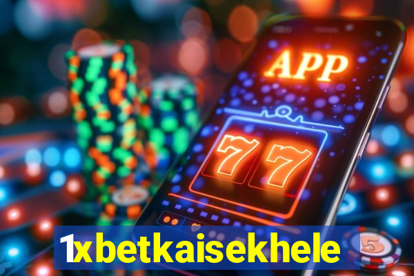 1xbetkaisekhele