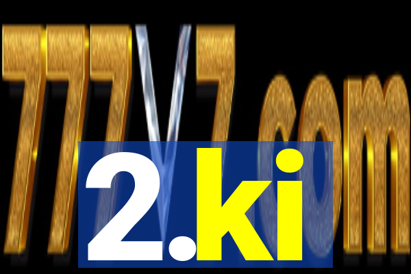 2.ki