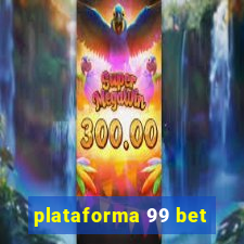 plataforma 99 bet