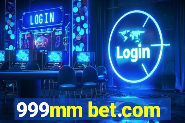 999mm bet.com