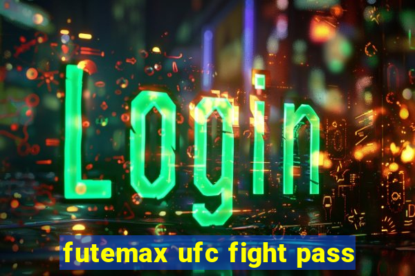 futemax ufc fight pass