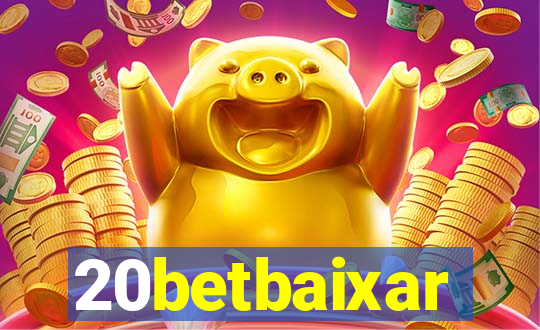 20betbaixar