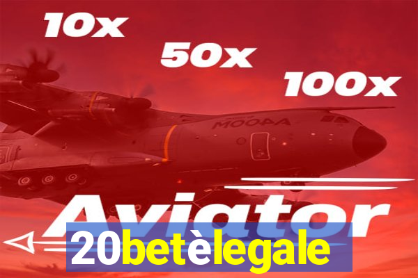 20betèlegale