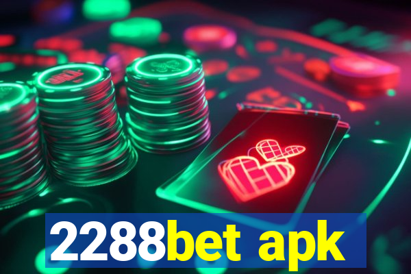 2288bet apk