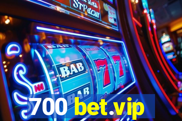 700 bet.vip