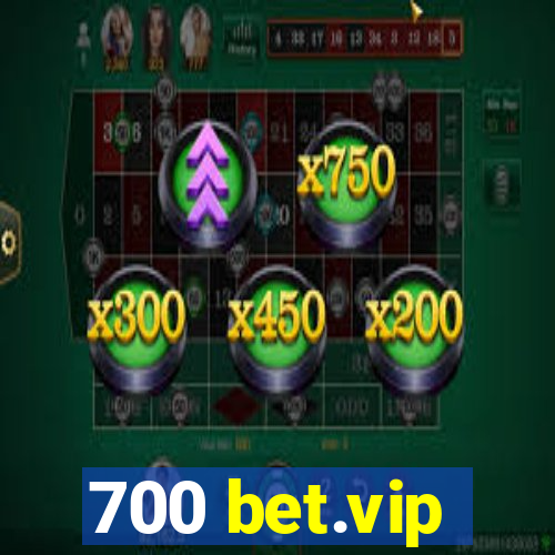 700 bet.vip