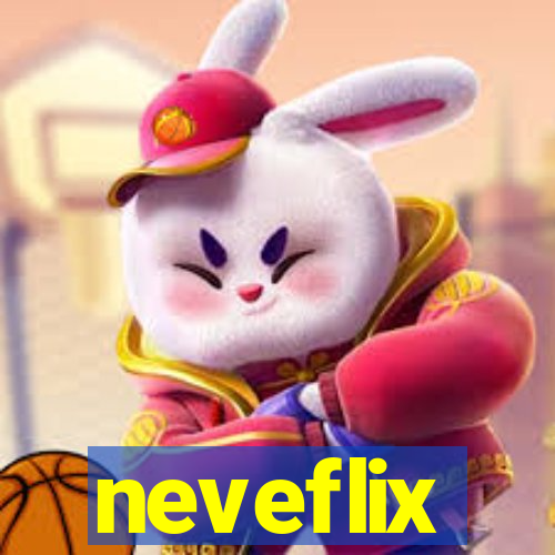 neveflix