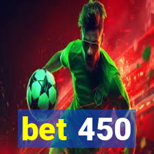 bet 450