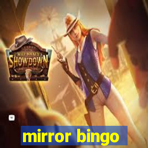 mirror bingo