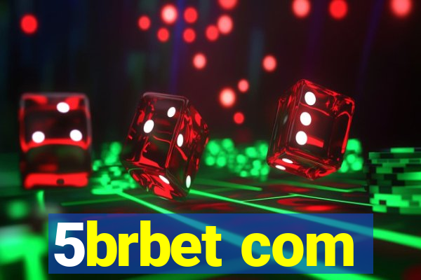 5brbet com