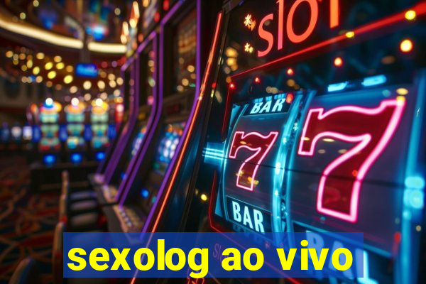 sexolog ao vivo