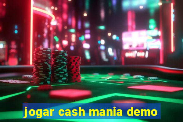 jogar cash mania demo