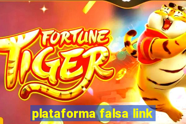 plataforma falsa link