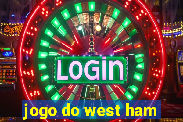 jogo do west ham