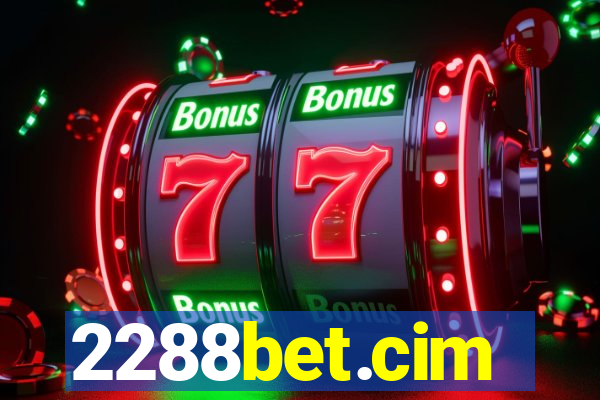 2288bet.cim