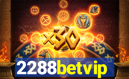 2288betvip