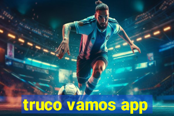 truco vamos app