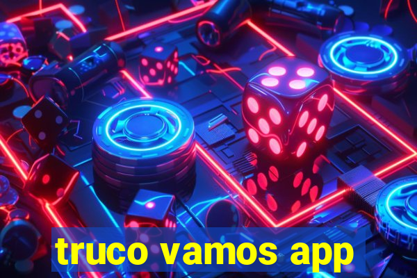 truco vamos app