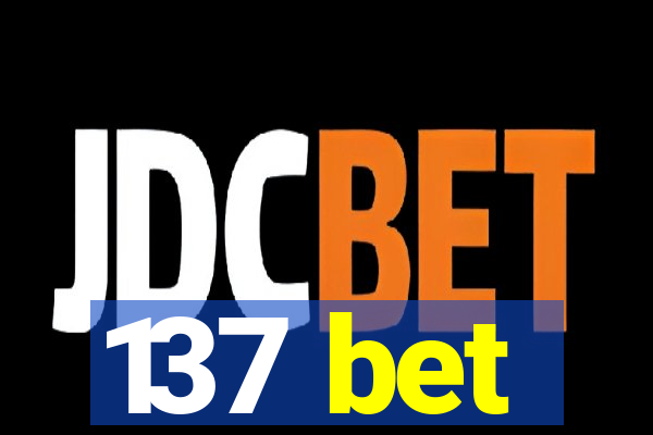 137 bet