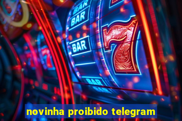 novinha proibido telegram