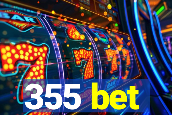 355 bet