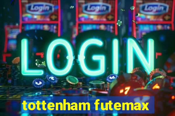 tottenham futemax