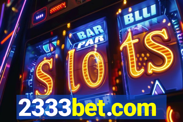 2333bet.com