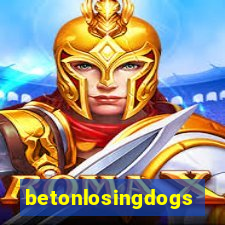 betonlosingdogs