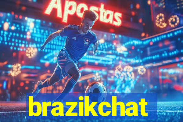 brazikchat