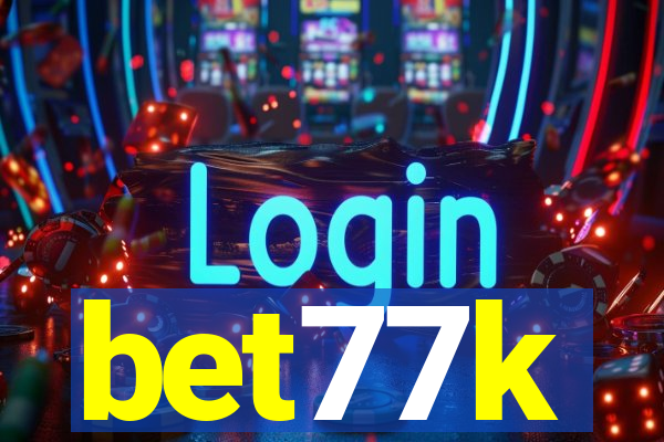 bet77k