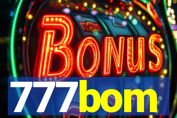 777bom