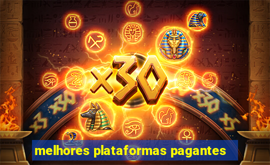 melhores plataformas pagantes