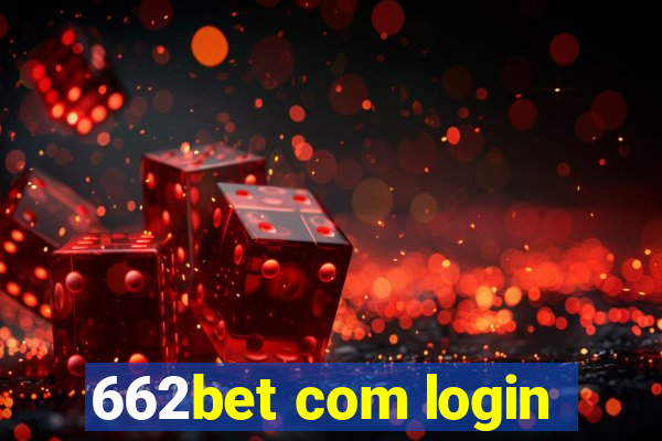 662bet com login