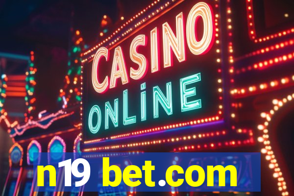 n19 bet.com