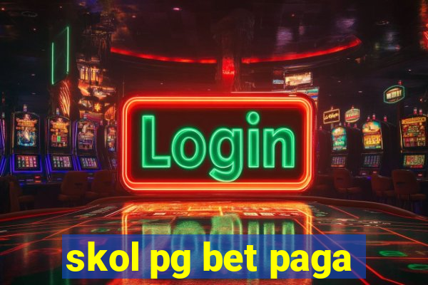 skol pg bet paga