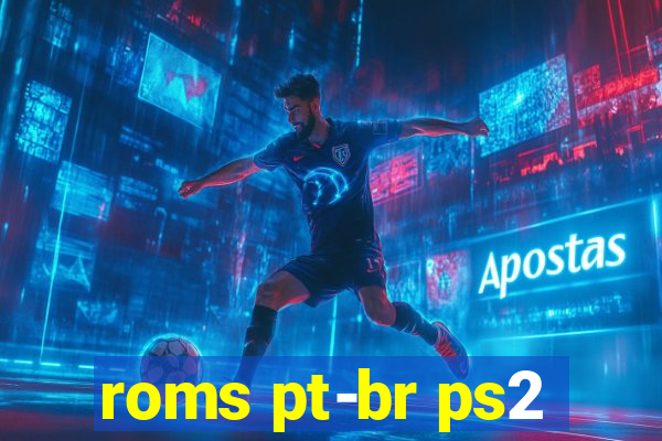 roms pt-br ps2