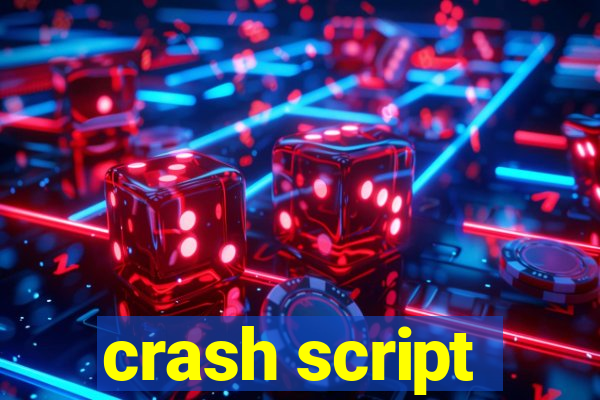 crash script