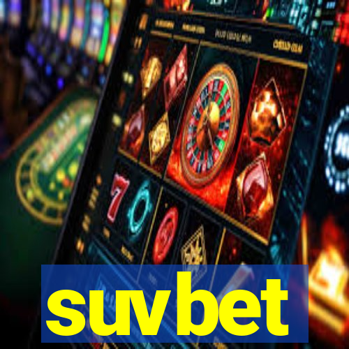 suvbet