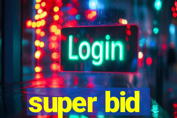 super bid