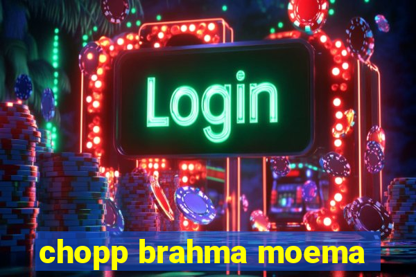 chopp brahma moema