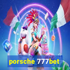 porsche 777bet